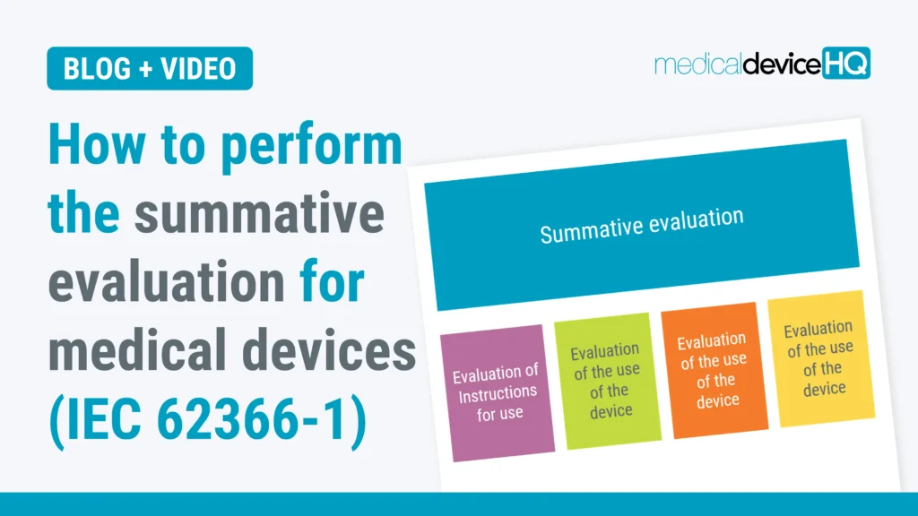 How to perform the summative evaluation for medical devices IEC 62366-1