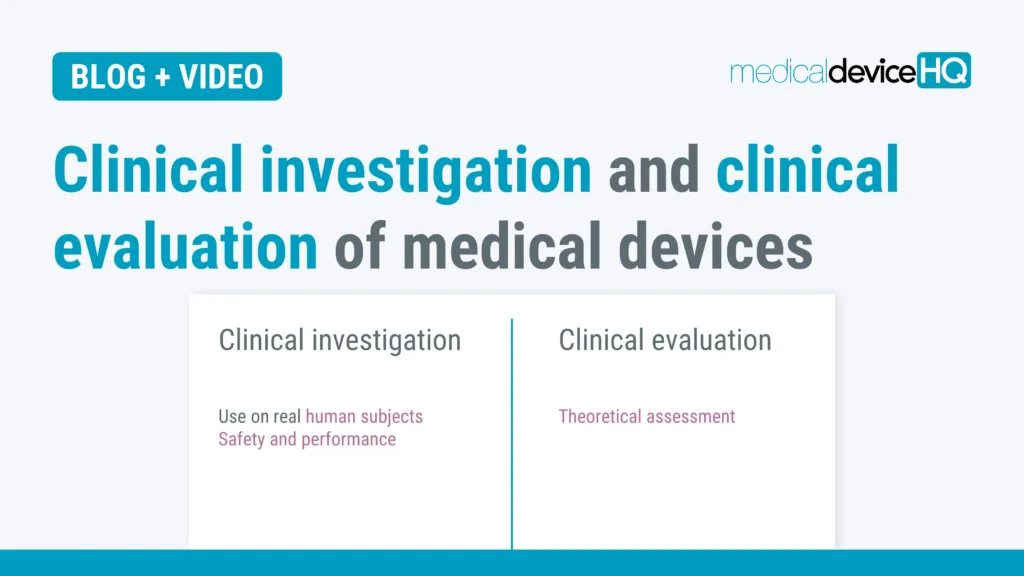 clinical investigation and clinical evaluation of medical devices