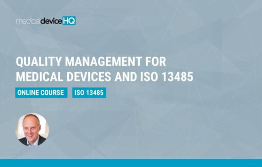 quality management for medical devices and iso 13485