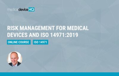 risk management for medical devices and iso 14971:2019