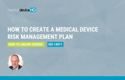 how to create a medical device​ risk management plan