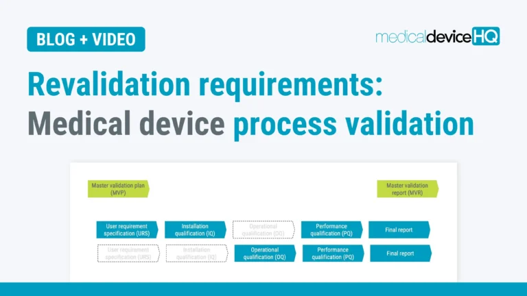 Revalidation requirements medical device process validation blog feature image