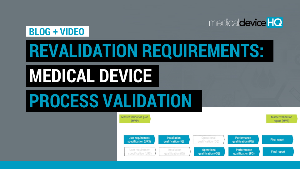 revalidation_requirements_medical_device_process_validation