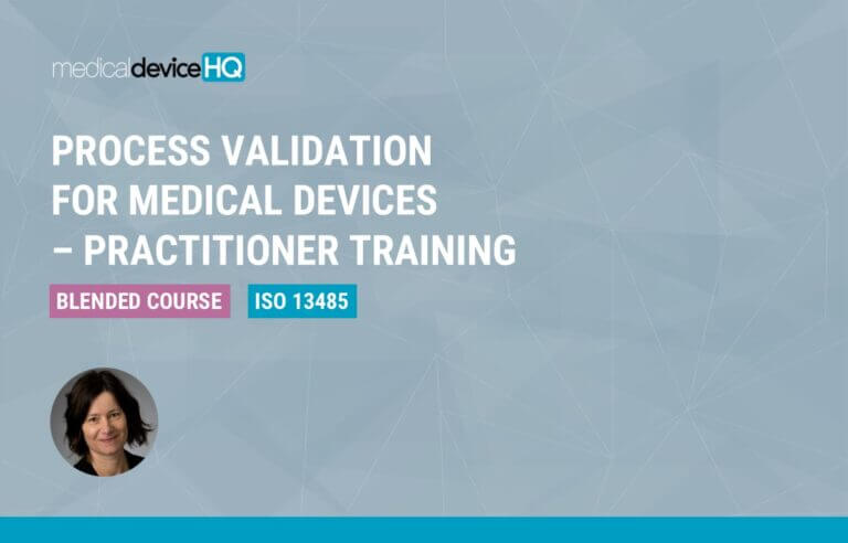 PVAL2B Process Validation for Medical Devices Practitioner Training